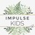 Impulse Kids
